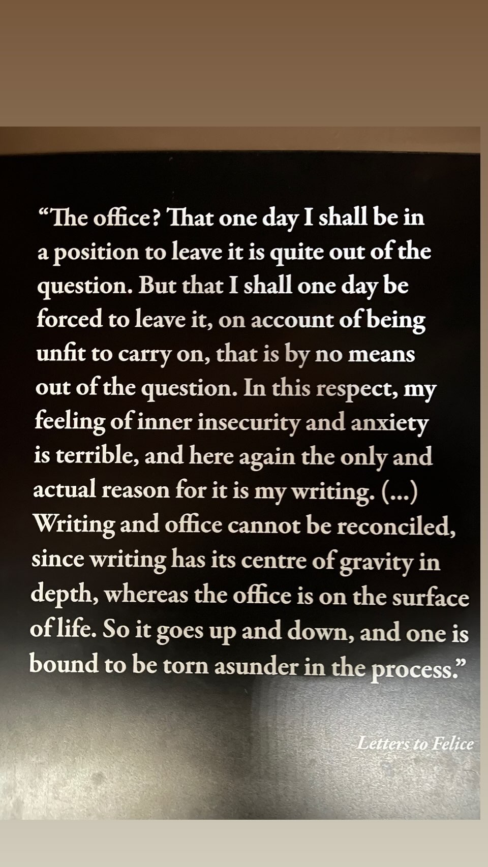 Writing and office cannot be reconciled - Letters to Felice